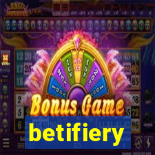 betifiery