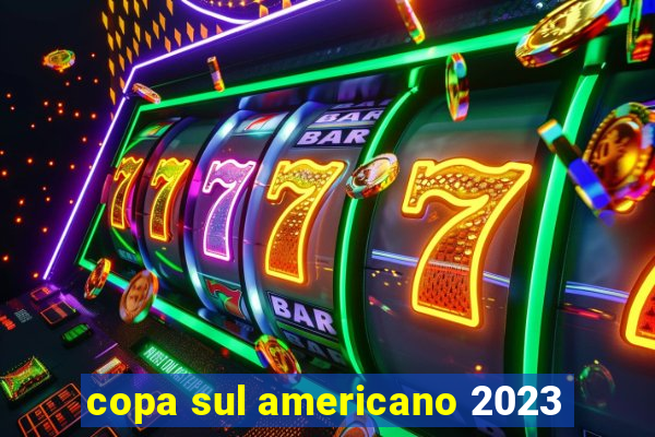 copa sul americano 2023