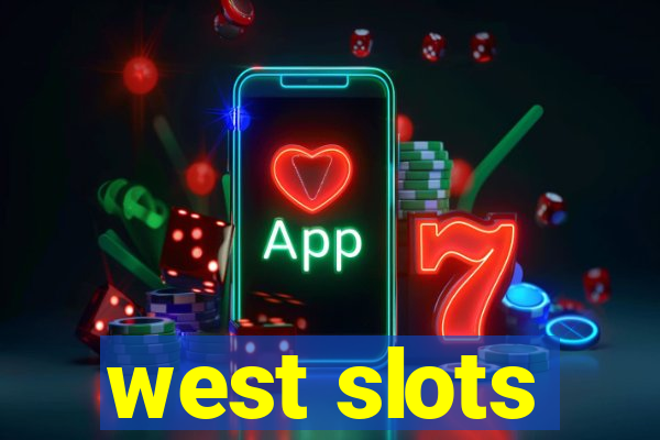 west slots