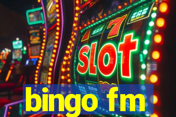 bingo fm