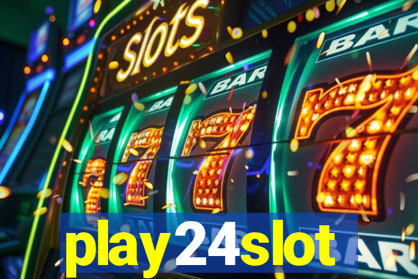 play24slot