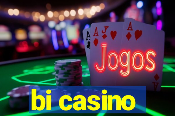 bi casino