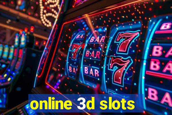 online 3d slots