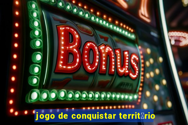 jogo de conquistar territ贸rio