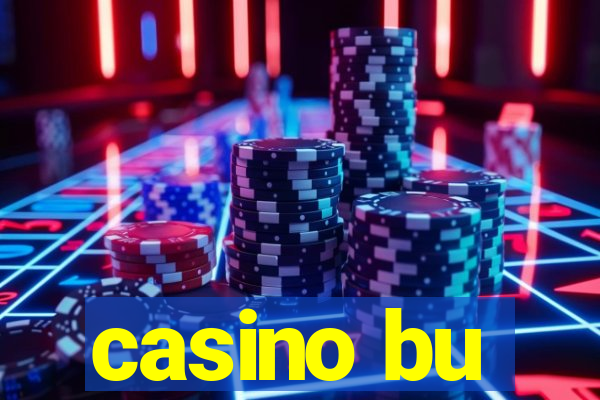 casino bu