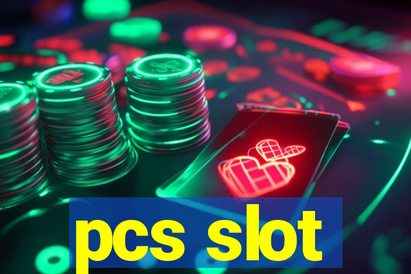 pcs slot