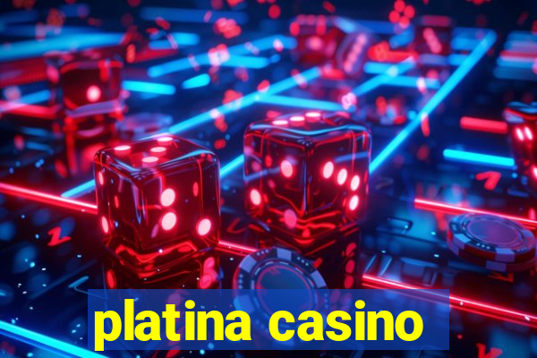 platina casino