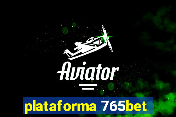 plataforma 765bet