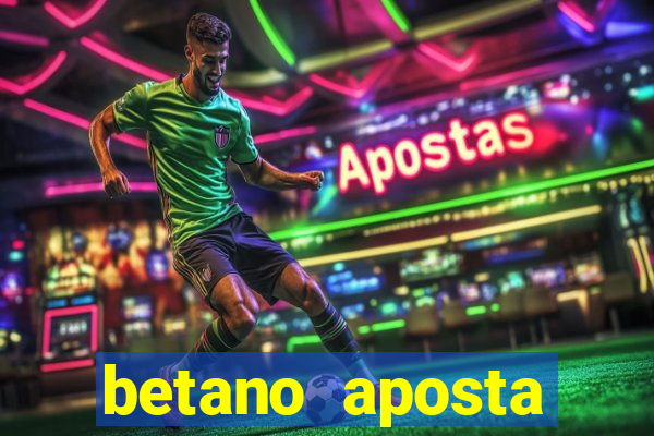 betano aposta esportiva online