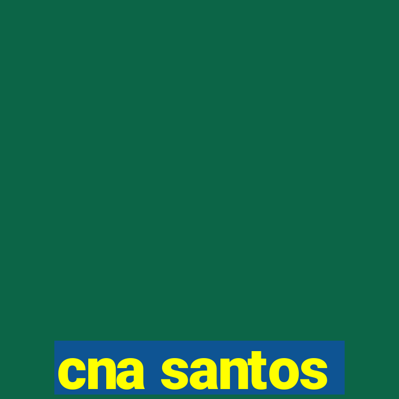 cna santos