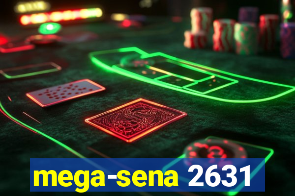 mega-sena 2631