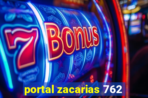 portal zacarias 762