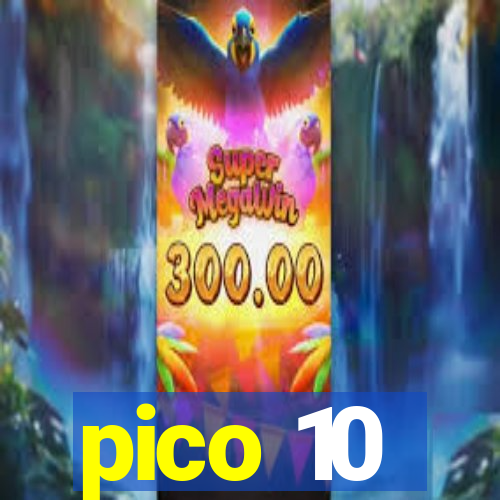 pico 10