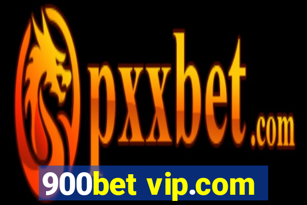 900bet vip.com