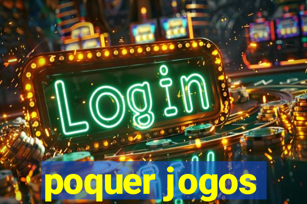 poquer jogos