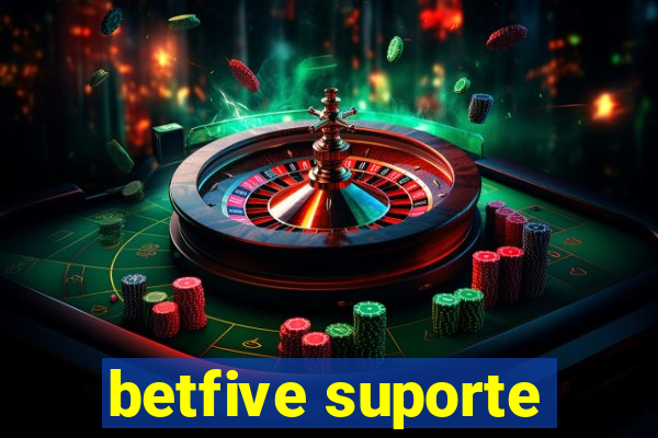 betfive suporte