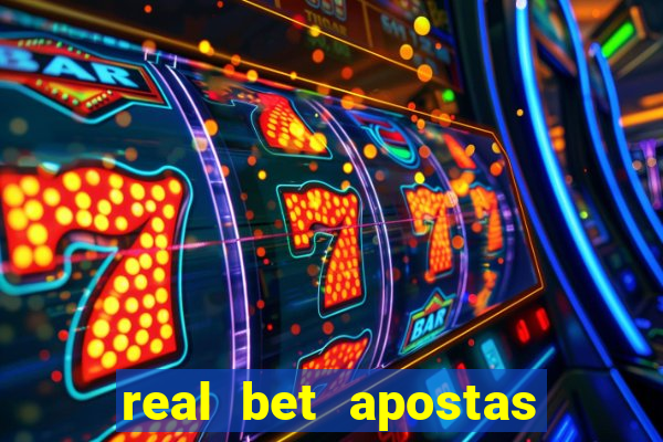 real bet apostas esportivas e jogos online