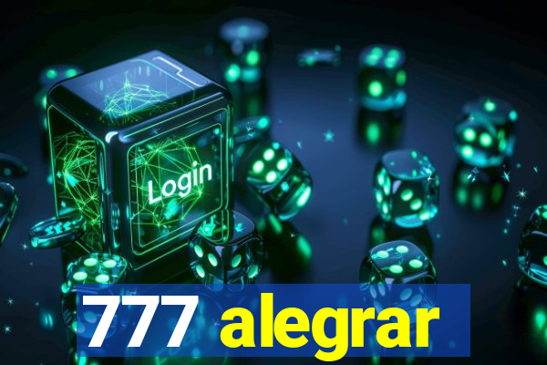 777 alegrar