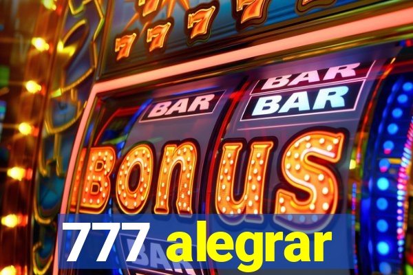 777 alegrar