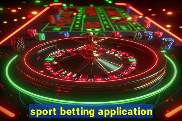 sport betting application