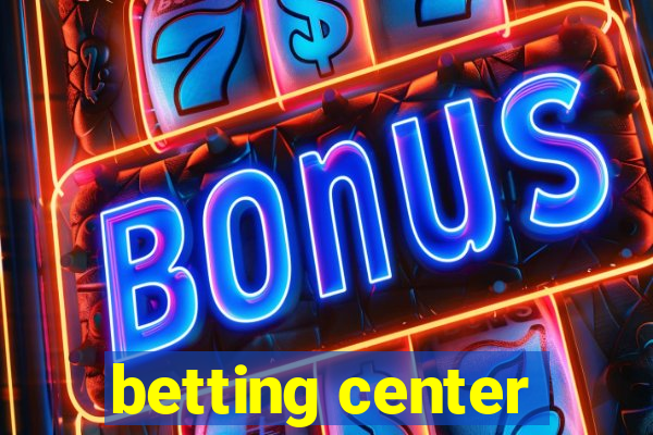 betting center