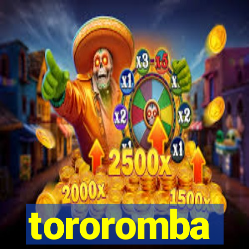 tororomba