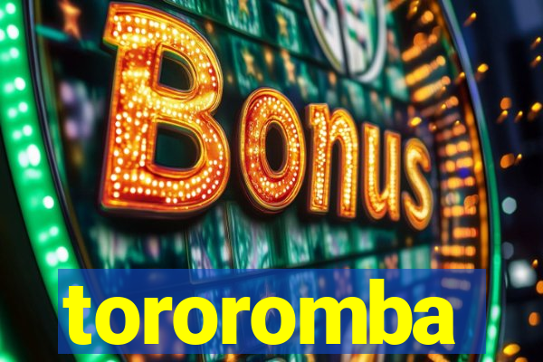 tororomba