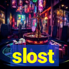 slost