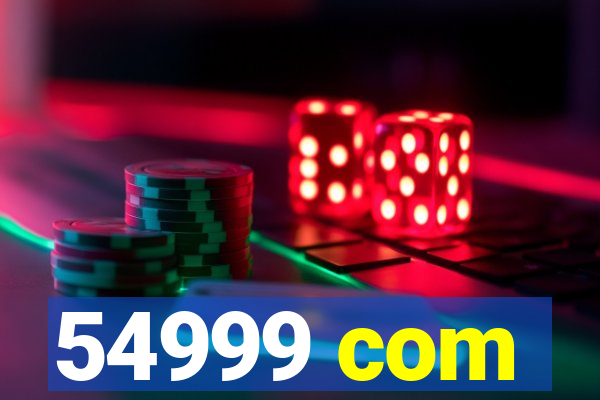 54999 com