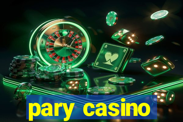 pary casino