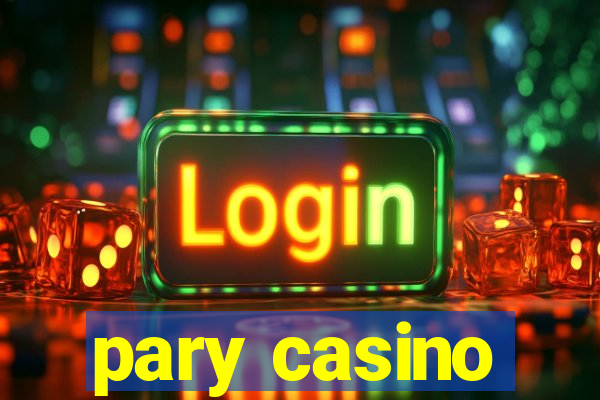 pary casino