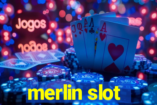 merlin slot