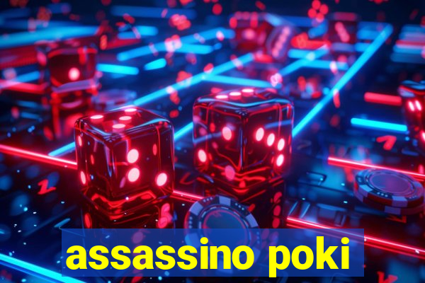 assassino poki