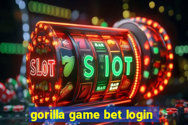 gorilla game bet login