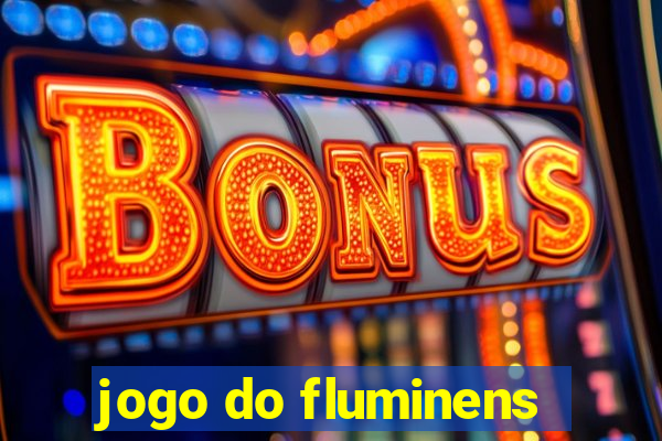 jogo do fluminens