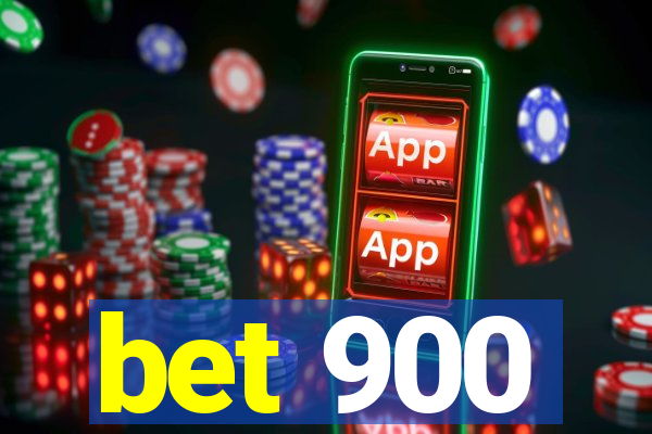 bet 900