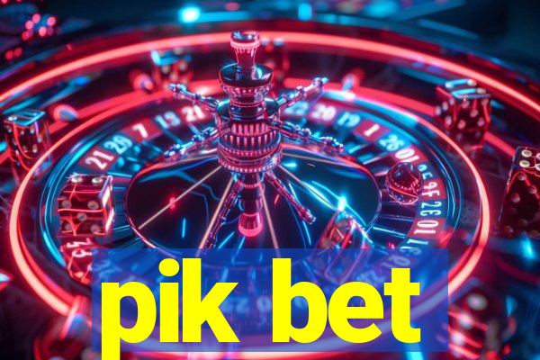 pik bet