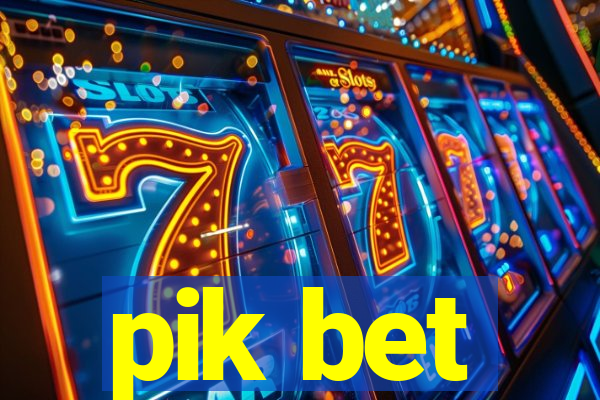 pik bet