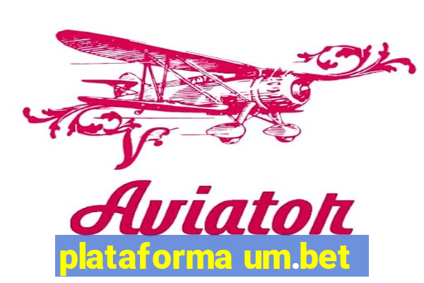 plataforma um.bet