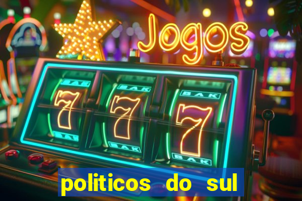 politicos do sul da bahia