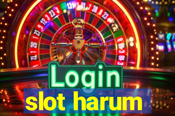 slot harum