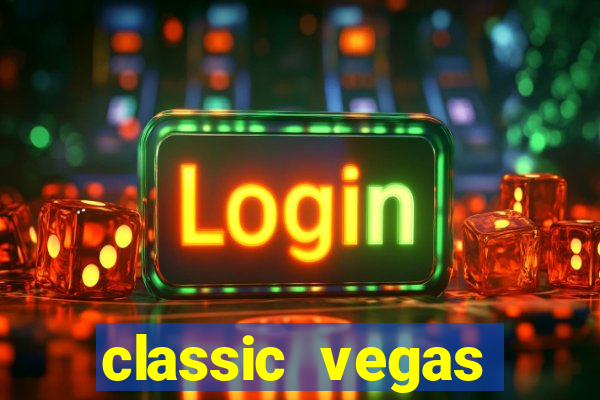 classic vegas casino slots