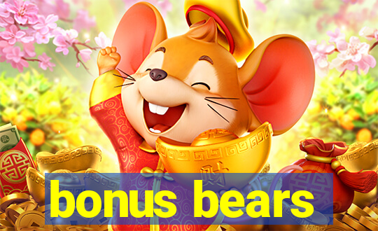 bonus bears