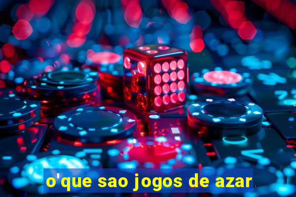 o'que sao jogos de azar