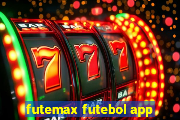 futemax futebol app