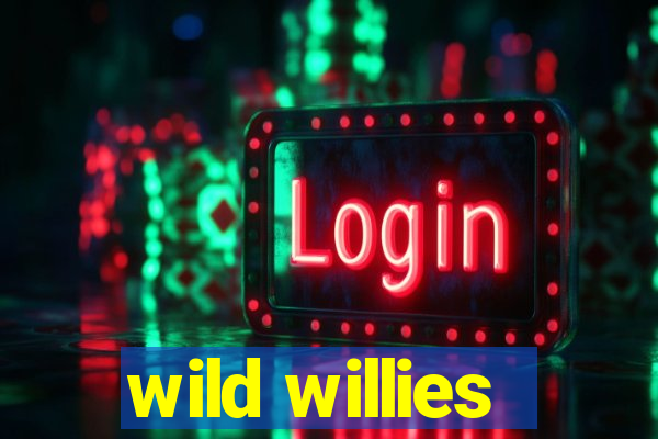 wild willies