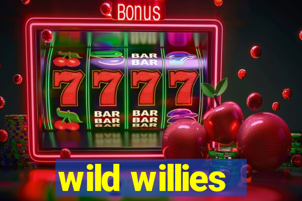 wild willies