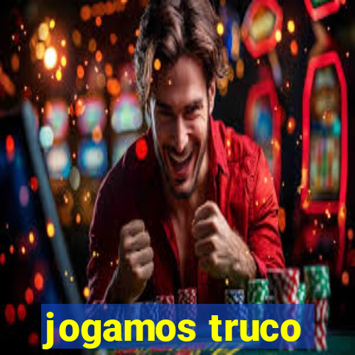 jogamos truco