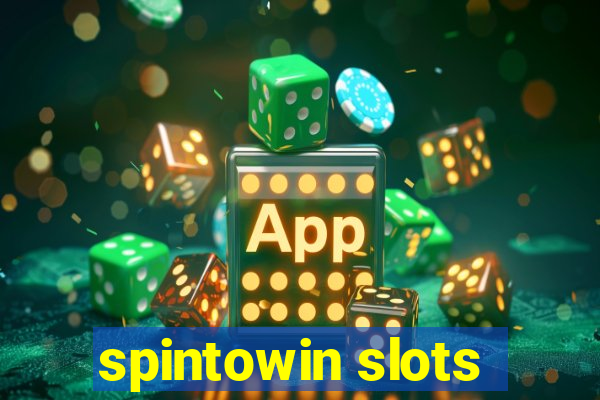 spintowin slots