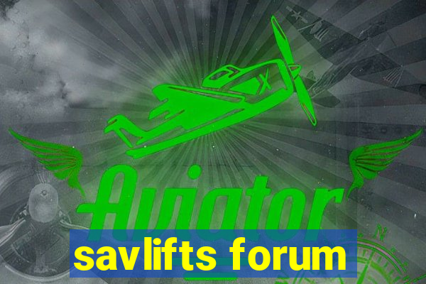 savlifts forum